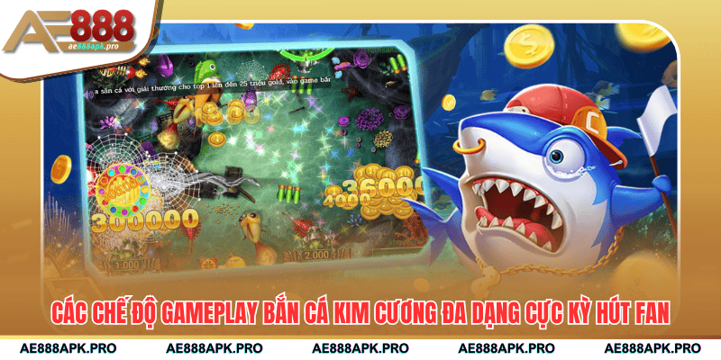 Các chế độ gameplay bắn cá kim cương đa dạng cực kỳ hút fan
