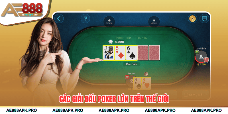 Các giải đấu Poker lớn trên thế giới