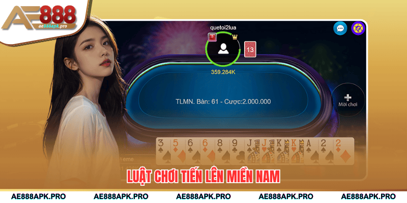 Luật chơi tiến lên Miền Nam