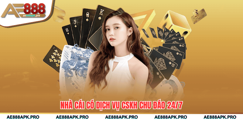 Nhà cái có dịch vụ CSKH chu đáo 24/7