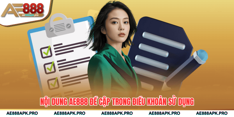 Nội dung AE888 đề cập trong điều khoản sử dụng