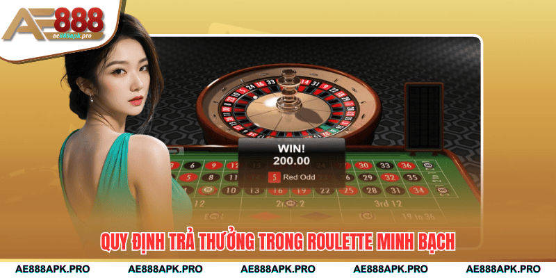 Quy định trả thưởng trong Roulette minh bạch