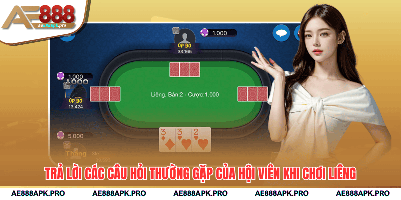 Trả lời các câu hỏi thường gặp của hội viên khi chơi Liêng